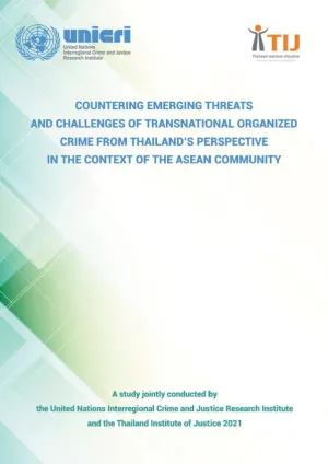Countering Emerging Threats and Challenges of Transnational Organized Crime from Thailand's Perspective in the Context of the ASEAN Community
