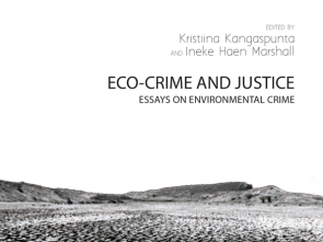 ECO-CRIME AND JUSTICE ESSAYS ON ENVIRONMENTAL CRIME